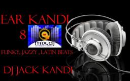 EarKandy8 the Jazzy Funky &amp; Latin Beats-DigitalMixUtopia-HousSessionRadio