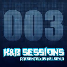 K&amp;B Sessions (003)