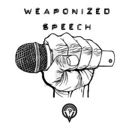 Weaponized Speech