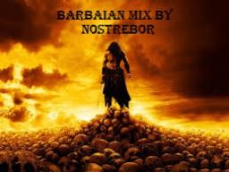 BARBARIAN MIX