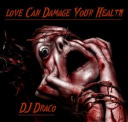 Love Can Damage Your Health