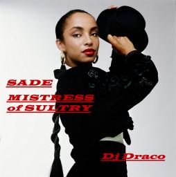 SADE ! Mistress of Sultry