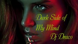 Dark Side of My Mind