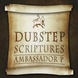 Dubstep Scriptures