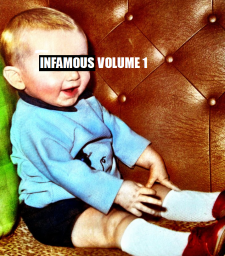 INFAMOUS VOL. 1