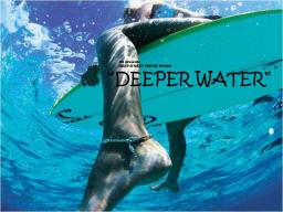 dfi presents &quot;DEEPER WATER&quot;