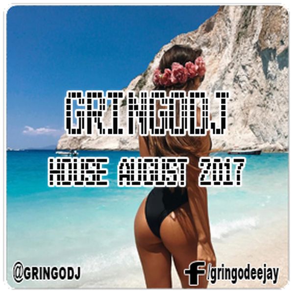 Gringodj - House August 2017