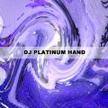 DJ Platinum Hand