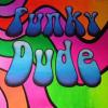 Funky Dude