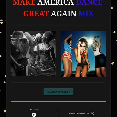 Make America Dance Great Again Mix by D.J. Donsmok3y