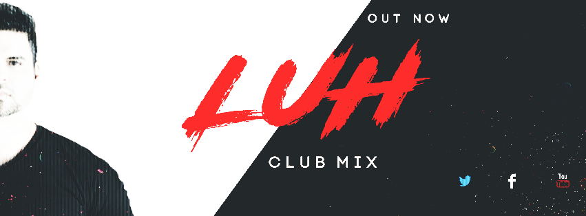 L.U.H CLUB MIX