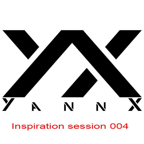 Yannx@Inspiration Session 004