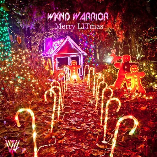 WKND Warrior Presents:  Merry LITmas by WKNDWARRIOR