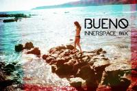Bueno - Innerspace Mix (Deep&amp;Tech)