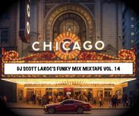 DJ SCOTT LAROC&#039;S FUNKY MIX MIXTAPE VOL. 14