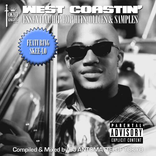 WEST COASTIN&#039; Featuring Skee Lo