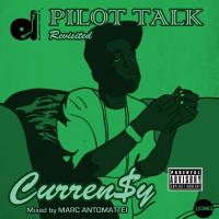 Pilot Talk Revisited (Curren$y Medley Mix)
