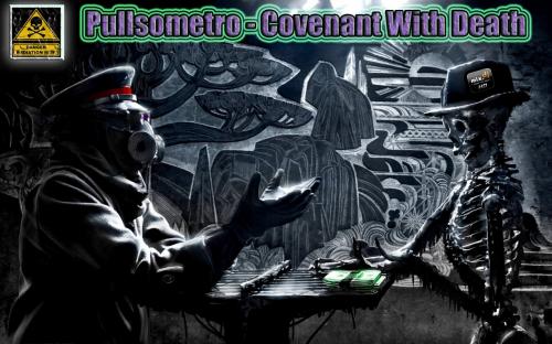 PULLSOMETRO - Covenant Wiht Death