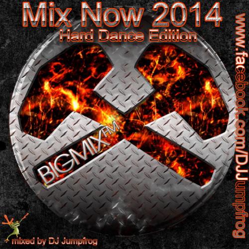 Mix Now 2014 Hard Dance Edition