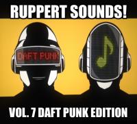 Ruppert Sounds! Vol. 7 Daft Punk Edition