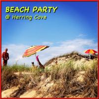 BEACH PARTY @ Herring Cove