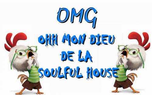 Oh Mon Dieu de la Soulful house