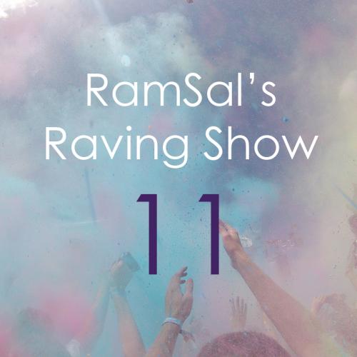 RAMSAL&#039;S RAVING SHOW #11
