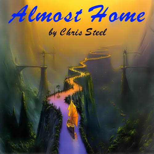 Chis Steel - Almost Home