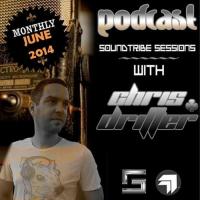 Chris Drifter - Soundtribe Sessions Podcast June 2014
