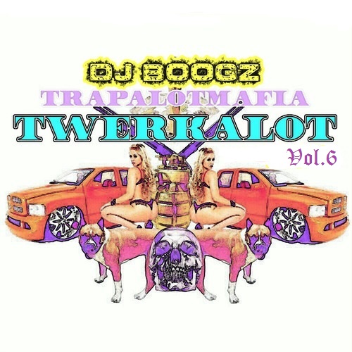 Trap-A-Lot Mafia pres. TWERK-A-LOT VOL.6 - the[.Shut.The.Club.Down.]mix