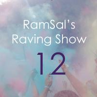 RAMSAL&#039;S RAVING SHOW #12
