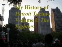 My History of Detroit Techno Volume I: The Eighties