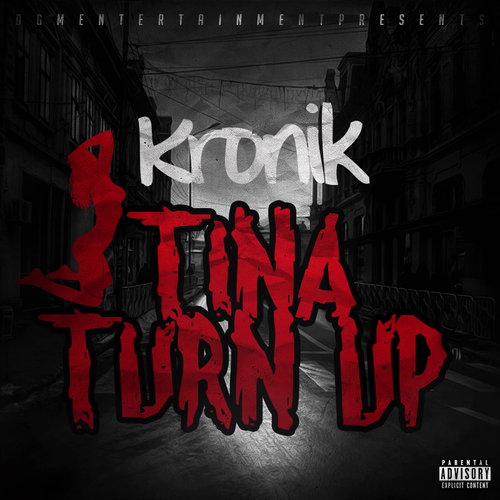 Kronik "Tina Turn Up"