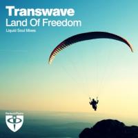 Land Of Freedom by Transwave - Liquid Soul Remix