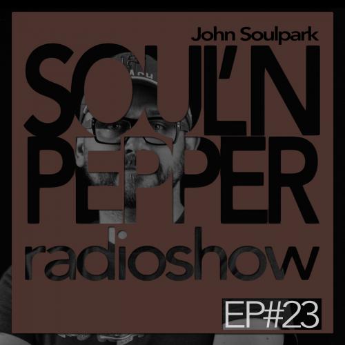 SOUL&#039;N PEPPER RADIO SHOW EP#23