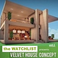 the WATCHLIST presents Velvet House Concept Vol.1