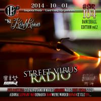 STREET VIRUS RADIO 104 - Dancehall Edition 2