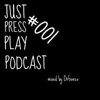 Just Press Play Podcast #001