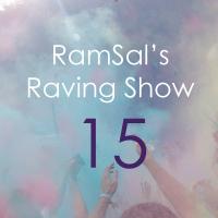 RAMSAL&#039;S RAVING SHOW #15