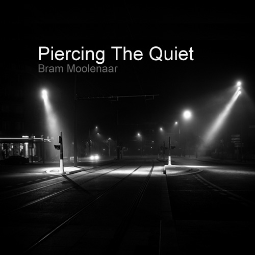 Piercing The Quiet