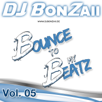 Bounce to my Beatz Vol. 05