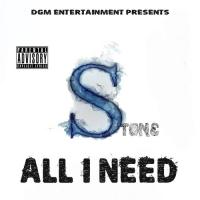 Stone "All I Need"