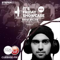 Its Friday Showcase #012 - David Miller