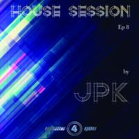 House session by JPK ep8