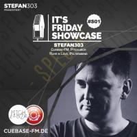 Its Friday Showcase 2h Special #S01 - Stefan303