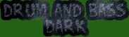 Drum and Bass Dark