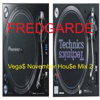 Vega$ November Hou$e Mix 2