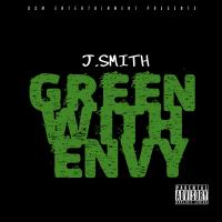 J.Smith "Green With Envy"
