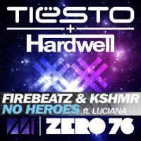 Tiesto &amp; Hardwell vs Firebeatz &amp; KSHMR feat. Luciana - Zero Heroes (Manel Medina Mashup)