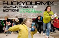 F..kYourmix(BLACK FRIDAY EDITION)